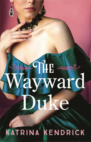 The Wayward Duke (Private Arrangements) book cover by Katrina Kendrick