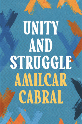 Unity and Struggle book cover by Amílcar Cabral