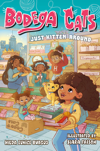 Bodega Cats: Just Kitten Around (Bodega Cats #2) book cover by Hilda Eunice Burgos