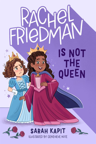Rachel Friedman Is Not the Queen (Rachel Friedman #3) book cover by Sarah Kapit