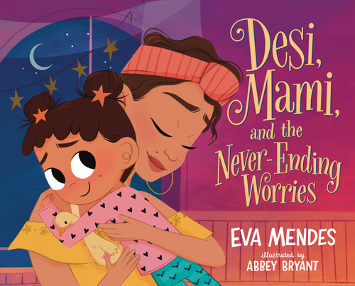Desi, Mami, and the Never-Ending Worries book cover by Eva Mendes