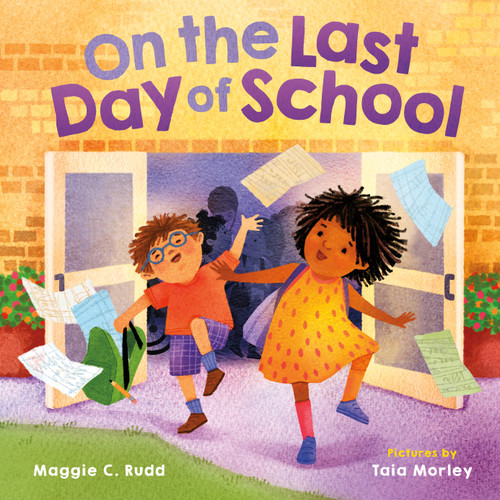 On the Last Day of School book cover by Maggie C. Rudd