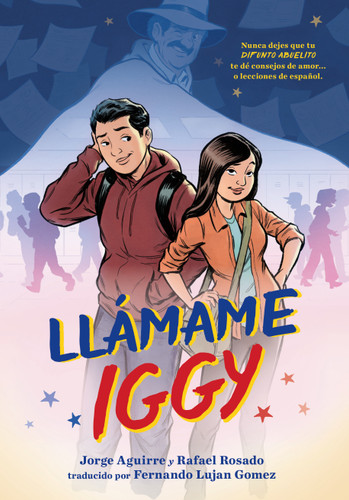 Llamame Iggy (Call Me Iggy, Spanish Language Edition) book cover by Jorge Aguirre