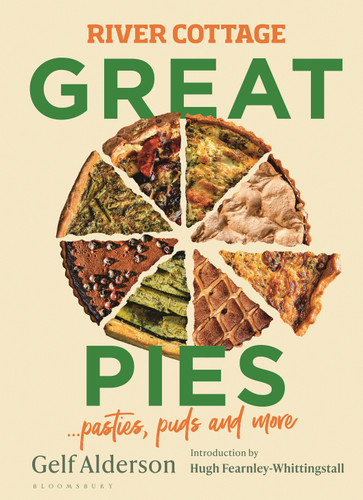 River Cottage Great Pies: pasties, puds and more book cover by Gelf Alderson