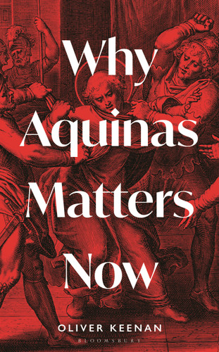 Why Aquinas Matters Now (Interfaces) book cover by Oliver Keenan