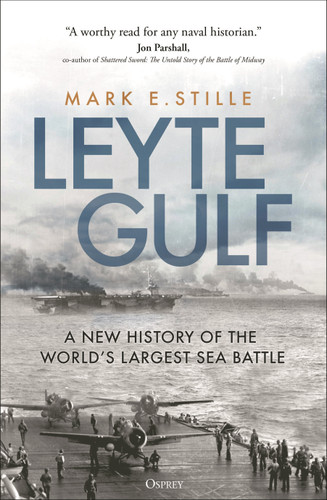 Leyte Gulf: A New History of the World's Largest Sea Battle book cover by Mark Stille