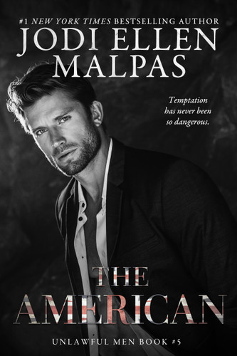 The American (Unlawful Men) book cover by Jodi Ellen Malpas