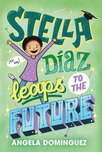 Stella Díaz Leaps to the Future (Stella Diaz #5) book cover by Angela Dominguez