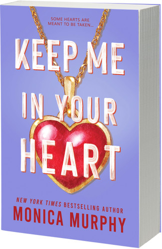 Keep Me in Your Heart (Lancaster Preparatory School #2) book cover by Monica Murphy