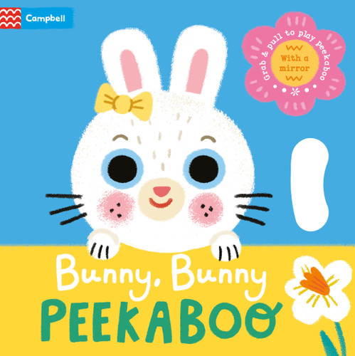 Bunny, Bunny Peekaboo: With grab-and-pull pages and a mirror (Peekaboo) book cover by Campbell Books