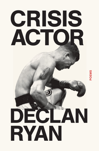 Crisis Actor: Poems book cover by Declan Ryan