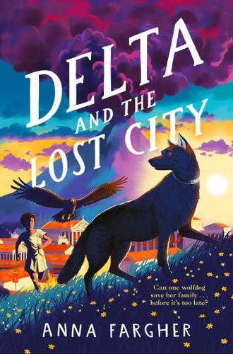 Delta and the Lost City: Can one wolfdog save her family... before it's too late? book cover by Anna Fargher