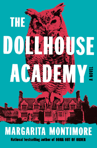 The Dollhouse Academy: A Novel book cover by Margarita Montimore