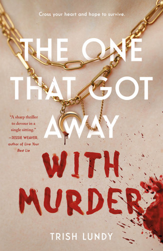 The One That Got Away with Murder book cover by Trish Lundy