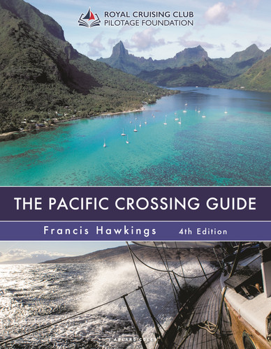 The Pacific Crossing Guide 4th edition: Royal Cruising Club Pilotage Foundation book cover by Francis Hawkings