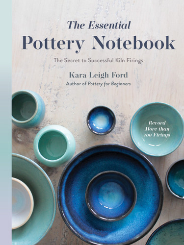 The Essential Pottery Notebook: The Secret to Successful Kiln Firings book cover by Kara Leigh Ford