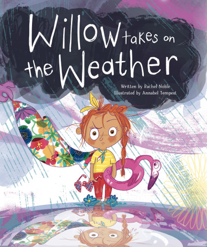 Willow Takes on the Weather book cover by Rachel Noble