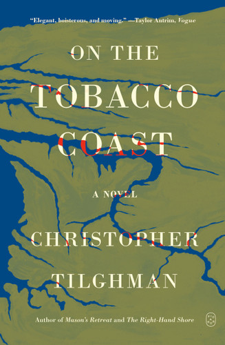On the Tobacco Coast: A Novel book cover by Christopher Tilghman