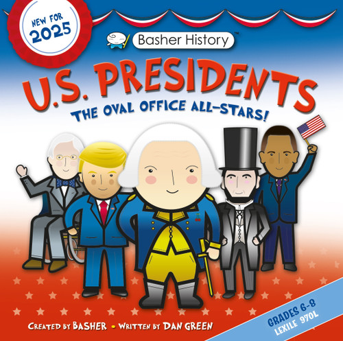Basher History: US Presidents: Oval Office All-Stars (Basher History) book cover by Dan Green, Edward Widmer