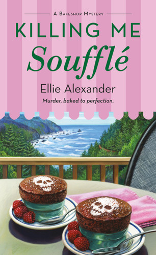 Killing Me Soufflé: A Bakeshop Mystery book cover by Ellie Alexander