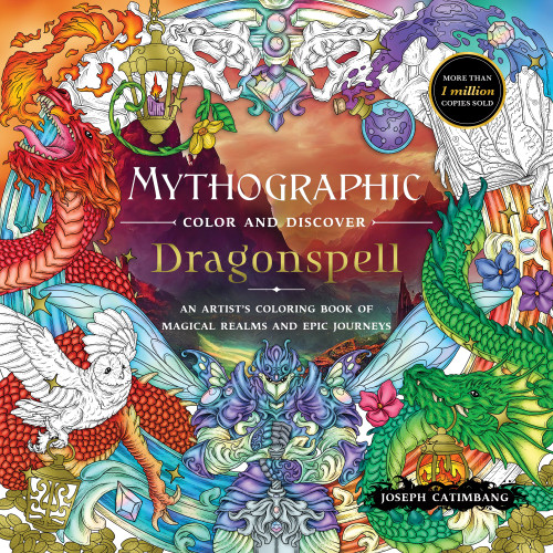 Mythographic Color and Discover: Dragonspell: An Artist’s Coloring Book of Magical Realms and Epic Journeys [9781250373267]
