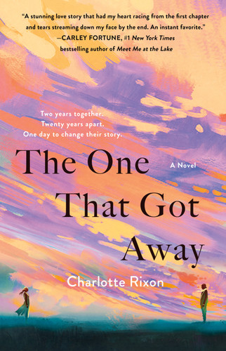 The One That Got Away: A Novel book cover by Charlotte Rixon
