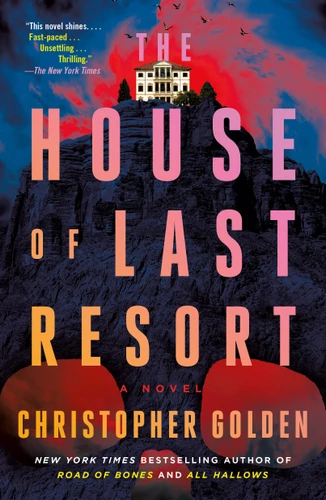The House of Last Resort: A Novel book cover by Christopher Golden