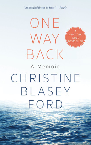One Way Back: A Memoir book cover by Christine Blasey Ford