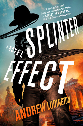 Splinter Effect: A Novel book cover by Andrew Ludington