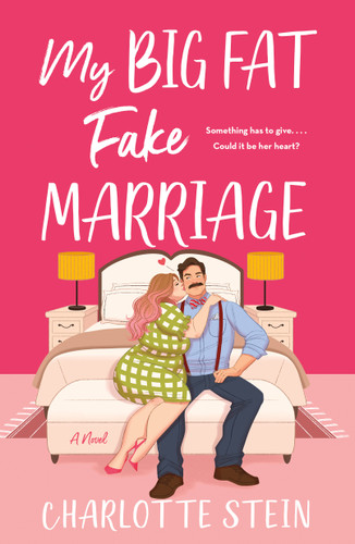 My Big Fat Fake Marriage: A Novel book cover by Charlotte Stein