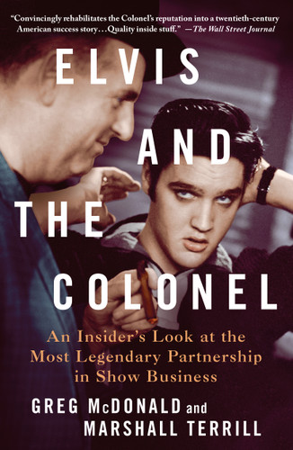 Elvis and the Colonel: An Insider's Look at the Most Legendary Partnership in Show Business book cover by Greg McDonald, Marshall Terrill