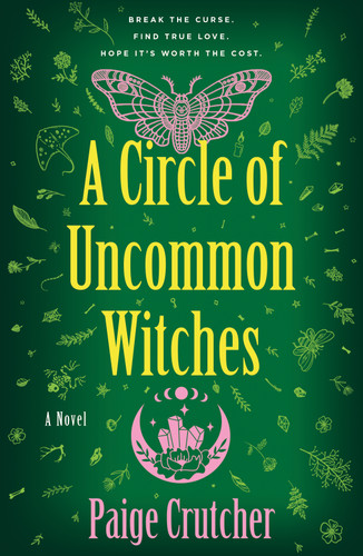 A Circle of Uncommon Witches: A Novel book cover by Paige Crutcher