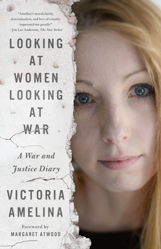 Looking at Women Looking at War: A War and Justice Diary book cover by Victoria Amelina