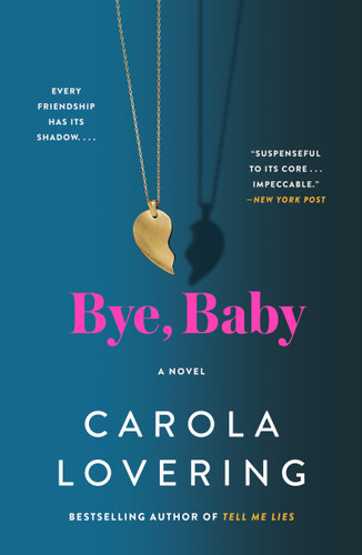 Bye, Baby: A Novel book cover by Carola Lovering