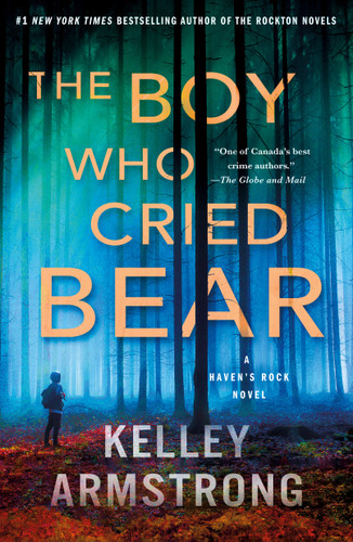 The Boy Who Cried Bear: A Haven's Rock Novel (Haven's Rock #2) book cover by Kelley Armstrong