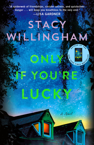 Only If You're Lucky: A Novel book cover by Stacy Willingham