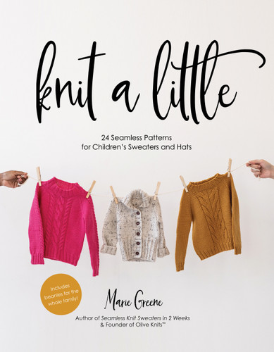 Knit a Little: 24 Seamless Patterns for Children’s Sweaters and Hats book cover by Marie Greene