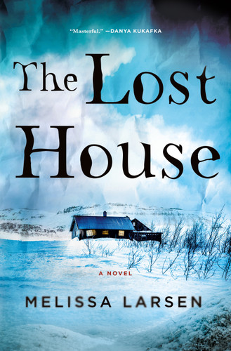 The Lost House: A Novel book cover by Melissa Larsen