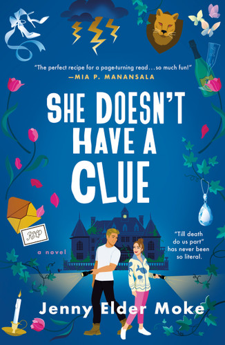 She Doesn't Have a Clue: A Novel book cover by Jenny Elder Moke