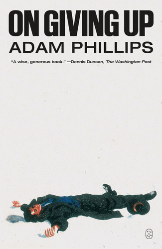 On Giving Up book cover by Adam Phillips