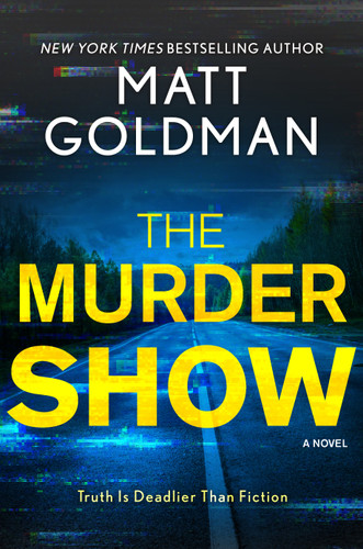 The Murder Show: A Novel book cover by Matt Goldman