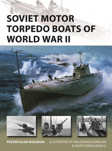 Soviet Motor Torpedo Boats of World War II: Tupolev's aircraft-inspired fast attack craft (New Vanguard #336) book cover by Przemyslaw Budzbon
