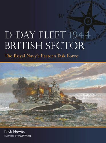 D-Day Fleet 1944, British Sector: The Royal Navy's Eastern Task Force (Fleet #17) book cover by Nick Hewitt