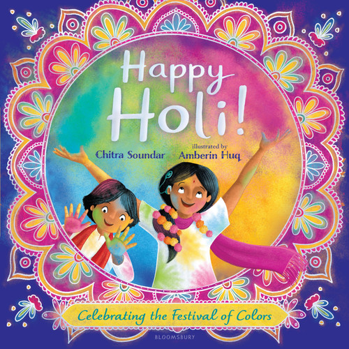 Happy Holi!: Celebrating the Festival of Colors book cover by Chitra Soundar