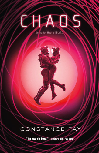 Chaos: Uncharted Hearts, Book 3 (Uncharted Hearts #3) book cover by Constance Fay