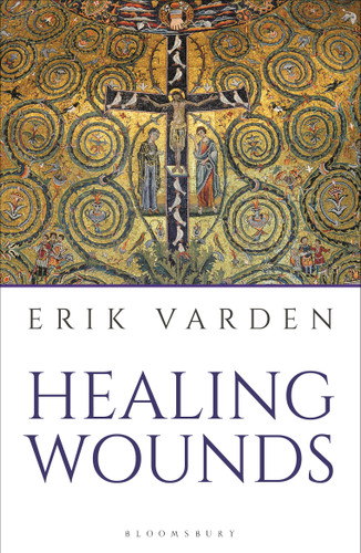 Healing Wounds: The 2025 Lent Book book cover by Erik Varden