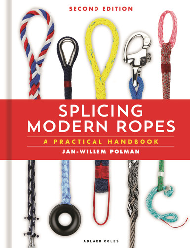 Splicing Modern Ropes 2nd edition: A Practical Handbook book cover by Jan-Willem Polman