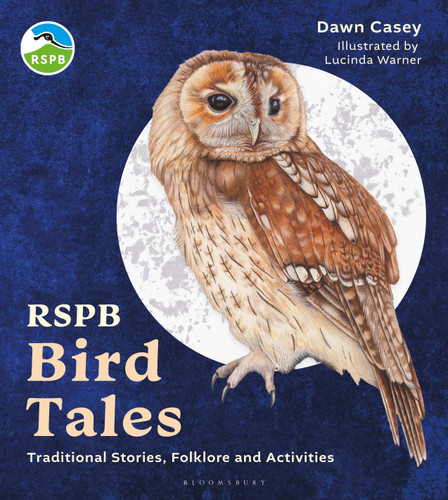 RSPB Bird Tales: Traditional Stories, Folklore and Activities (RSPB) book cover by Dawn Casey