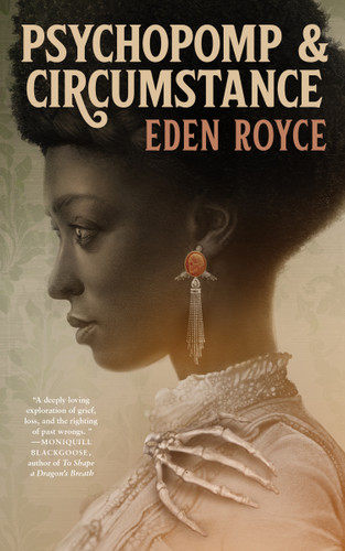 Psychopomp & Circumstance book cover by Eden Royce
