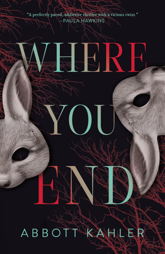 Where You End: A Novel book cover by Abbott Kahler